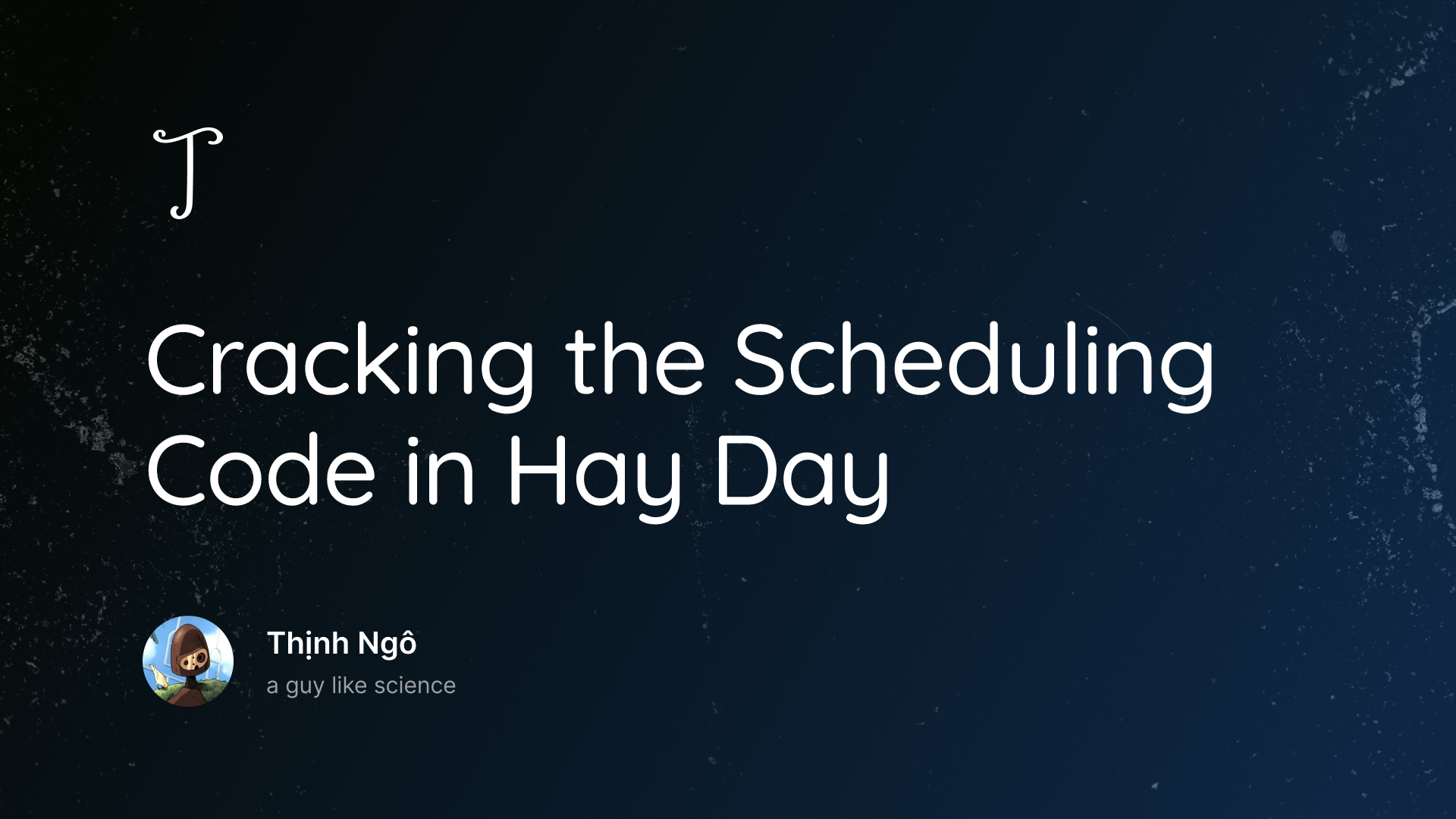 Cracking the Scheduling Code in Hay Day